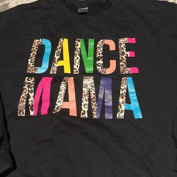 Gildan dance mama sweat shirt. Like new.  No stains or rips. - Picture 2 of 3